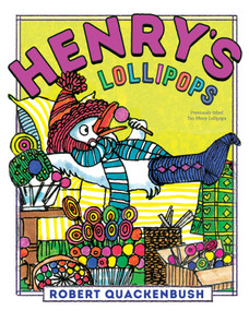 Henry's Lollipops - 9781534415508 by Robert Quackenbush, Robert Quackenbush, 9781534415508