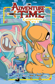 Adventure Time Compendium Vol. 3 by Mariko Tamaki, Delilah S. Dawson, Kevin Cannon, Connor McCreery, Christopher Hastings, Ryan North, Ian McGinty, Joey McCormick, Jorge Monlongo, Zachary Sterling, Shelli Paroline, Braden Lamb, 9781637158937