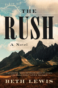 The Rush (A Novel) - 9781639369799 by Beth Lewis, 9781639369799