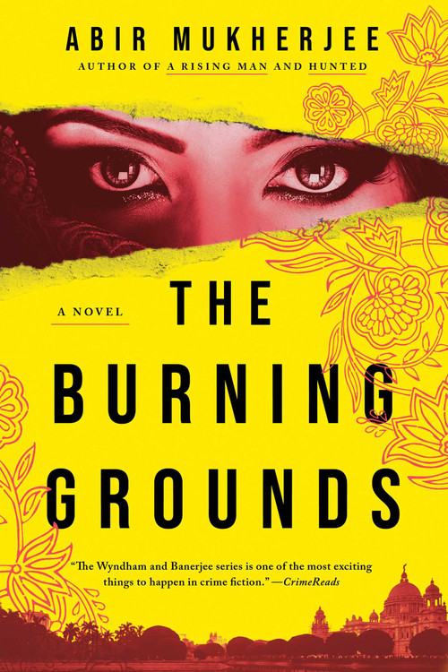 The Burning Grounds (A Novel) by Abir Mukherjee, 9781639369850