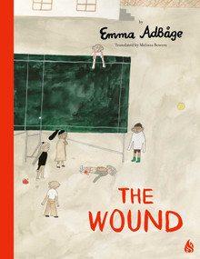 The Wound by Emma Adbage, Melissa Bowers, 9781646900480