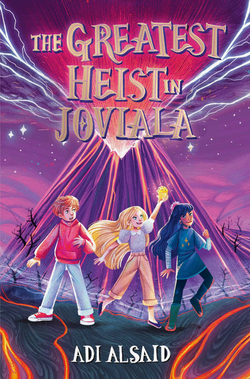 The Greatest Heist in Joviala - 9781665927796 by Adi Alsaid, 9781665927796