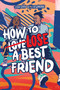 How to Lose a Best Friend - 9781665932103 by Jordan K. Casomar, 9781665932103