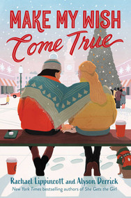 Make My Wish Come True - 9781665937573 by Rachael Lippincott, Alyson Derrick, 9781665937573