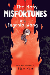 The Many Misfortunes of Eugenia Wang by Stan Yan, Stan Yan, 9781665943321