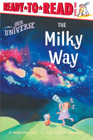The Milky Way (Ready-to-Read Level 1) - 9781665959209 by Marion  Dane Bauer, John Wallace, 9781665959209
