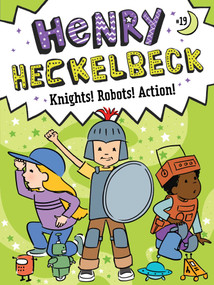 Henry Heckelbeck Knights! Robots! Action! - 9781665963008 by Wanda Coven, Priscilla Burris, 9781665963008