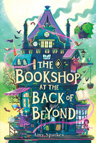 The Bookshop at the Back of Beyond - 9781665971935 by Amy Sparkes, 9781665971935