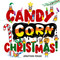 Candy Corn Christmas! by Jonathan Fenske, Jonathan Fenske, 9781665973663