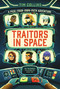 Traitors in Space (A Pick-Your-Own-Path Adventure) by Tim Collins, Steven Wood, 9781665977623