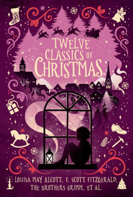 Twelve Classics of Christmas by Various, 9781665977654