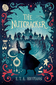 The Nutcracker - 9781665977777 by E. T. A. Hoffmann