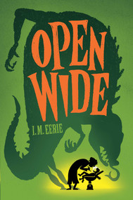 Open Wide - 9781665980425 by I. M. Eerie, 9781665980425