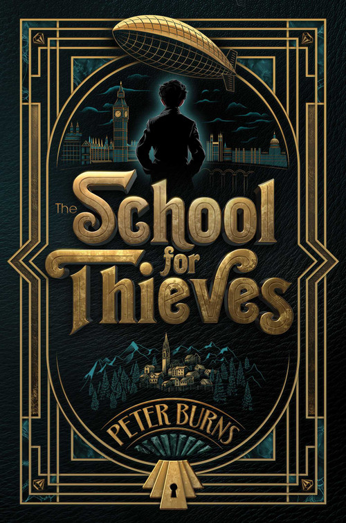 The School for Thieves by Peter Burns, 9781665982283