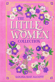 The Little Women Collection by Louisa May Alcott, Ken Mondschein, 9781667203126