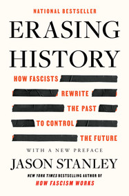 Erasing History (How Fascists Rewrite the Past to Control the Future) - 9781668056929 by Jason Stanley, 9781668056929