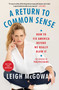 A Return to Common Sense (How to Fix America Before We Really Blow It) - 9781668066447 by Leigh McGowan, 9781668066447