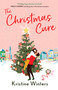 The Christmas Cure by Kristine Winters, 9781668069592