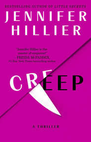 Creep (A Thriller of Deadly Attraction) - 9781668081846 by Jennifer Hillier