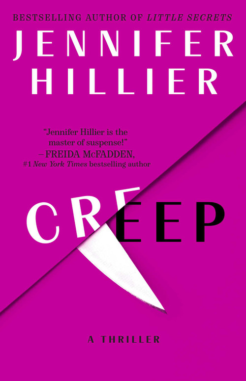 Creep (A Thriller of Deadly Attraction) - 9781668081846 by Jennifer Hillier