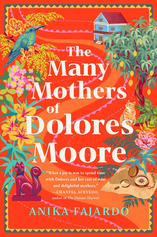 The Many Mothers of Dolores Moore by Anika Fajardo, 9781668088333