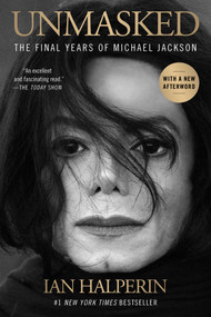 Unmasked (The Final Years of Michael Jackson) - 9781668204153 by Ian Halperin, 9781668204153