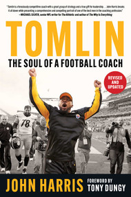 Tomlin (The Soul of a Football Coach) - 9781683585169 by John Harris, Tony Dungy, 9781683585169