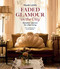 Faded Glamour in the City (Romantic interiors for urban living) by Pearl Lowe, 9781800654679