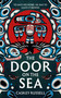 The Door on the Sea by Caskey Russell, 9781837863785