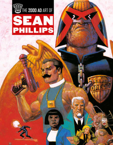 The 2000 AD Art Of Sean Phillips by Sean Phillips, John Smith, Ian Edginton, Dave Stone, Peter Hogan, Alan McKenzie, John Wagner, Dan Abnett, 9781837865291
