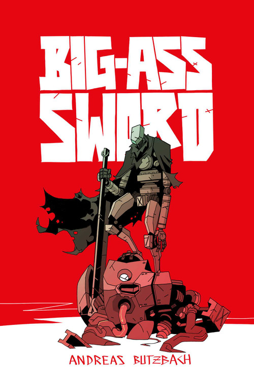 BIG-ASS SWORD by Andreas Butzbach, Andreas Butzbach, 9781837865635