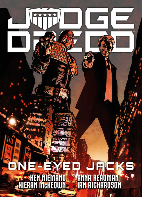 Judge Dredd: One-Eyed Jacks by Kenneth Niemand, Ian Richardson, Kieran McKeown, Anna Readman, 9781837866069