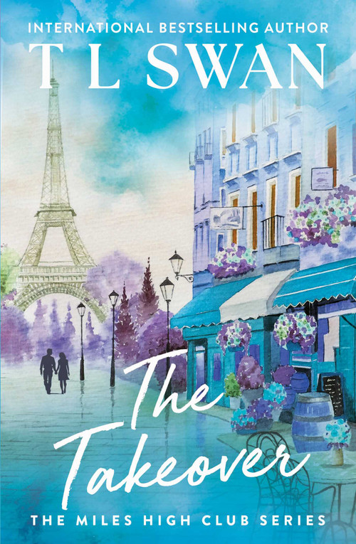 The Takeover (The Miles High Club) - 9781923232198 by T L Swan, 9781923232198