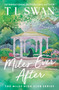 Miles Ever After (The Miles High Club) by T L Swan, 9781923232259