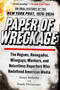 Paper of Wreckage (The Rogues, Renegades, Wiseguys, Wankers, and Relentless Reporters Who Redefined American Media) - 9781982164843 by Susan Mulcahy, Frank DiGiacomo, 9781982164843