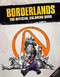 Borderlands: The Official Coloring Book by Elmer Damasco, 9798886636505