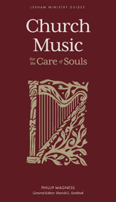 Church Music (For the Care of Souls) by Phillip Magness, Harold L. Senkbeil, 9781683597100