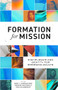 Formation for Mission (Discipleship and Identity for Emerging Adults) by Mary T. Lederleitner, Andrew MacDonald, Rick Richardson, 9781683596158
