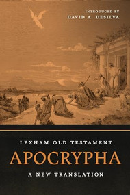 Lexham Old Testament Apocrypha (A New Translation) by Lexham Press, David A. deSilva, 9781683596615