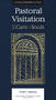 Pastoral Visitation (For the Care of Souls) by Tyler C. Arnold, Harold L. Senkbeil, 9781683596233
