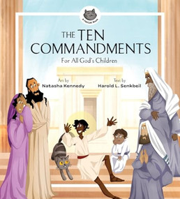 The Ten Commandments (For All God's Children) by Harold L. Senkbeil, Natasha Kennedy, 9781683597384