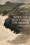 When You Don't Have the Words (Praying the Psalms) by Reed S. Dunn, 9781683598060