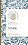 Mark (A 40-Day Bible Study) by Brian Vickers, Benjamin L. Merkle, 9781683597889