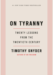 On Tyranny (Twenty Lessons from the Twentieth Century) - 9798217087952 by Timothy Snyder, 9798217087952