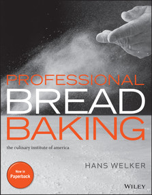 Professional Bread Baking - 9781394347797 by Hans Welker, The Culinary Institute of America (CIA), Erin Jeanne McDowell, Jennifer May, 9781394347797