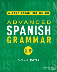 Advanced Spanish Grammar (A Self-Teaching Guide) - 9781394280605 by K. Allen Davis, 9781394280605