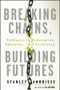 Breaking Chains, Building Futures (Pathways to Redemption, Education, and Excellence) by Stanley Andrisse, 9781394321049