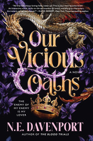 Our Vicious Oaths (A Novel) by N.E. Davenport, 9780063397781