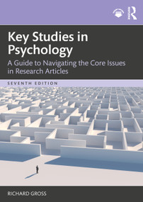 Key Studies in Psychology (A Guide to Navigating the Core Issues in Research Articles) by Richard Gross, 9781032828985