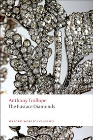 The Eustace Diamonds by Anthony Trollope, Helen Small, 9780199587780